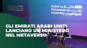 Gli Emirati Arabi Uniti lanciano un ministero nel Metaverso