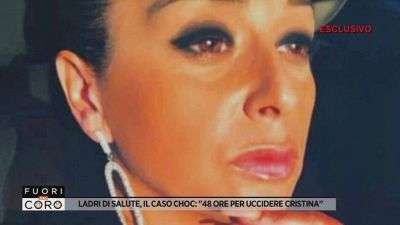 Ladri di salute, il caso choc: "48 ore per uccidere Cristina"
