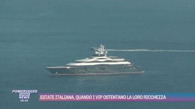 Estate italiana, quando i vip ostentano la loro ricchezza