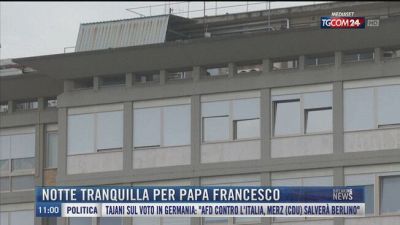 Breaking News delle 11.00 | Notte tranquilla per Papa Francesco