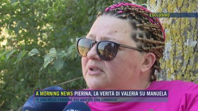 Pierina, la verità di Valeria su Manuela