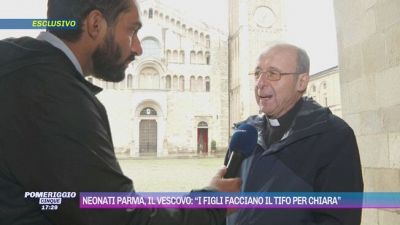 Neonati Parma, il vescovo: "I figli facciano il tifo per Chiara"