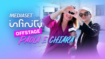 Paola e Chiara x Mediaset Infinity Offstage