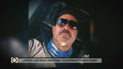 Ladri di case senza vergogna: "Occupano e mi minacciano"