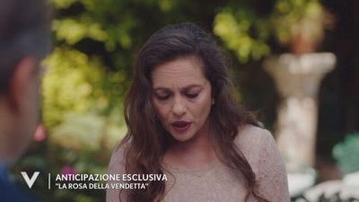 "La rosa della vendetta": un'anticipazione esclusiva
