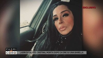 Ladri di salute: Cristina, morta dopo 24 ore su una barella