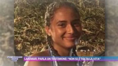 Larimar, parla un testimone: "Non si è tolta la vita"