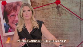 Valeria è attendibile sull'alibi di Louis?