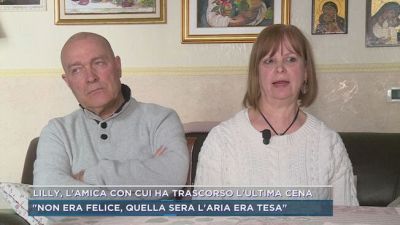 Lilly, l'amica con cui ha trascorso l'ultima cena