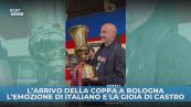L'arrivo della Coppa a Bologna. L'emozione di Italiano e la gioia di Castro