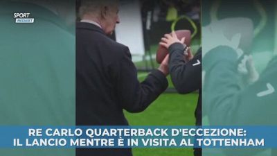 Re Carlo quarterback d'eccezione