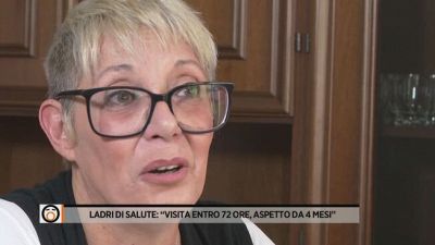 Ladri di salute: "Visita entro 72 ore, aspetto da 4 mesi"