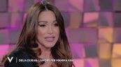 Delia Duran e l'amore per mamma Ana