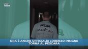 Insigne al Pescara, il ritorno più romantico è ufficiale