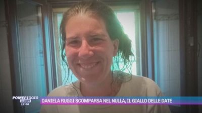 Daniela Ruggi scomparsa nel nulla, il giallo delle date