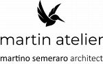 Martin Atelier - Martino Semeraro Architect