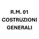 R.M. 01 Costruzioni Generali